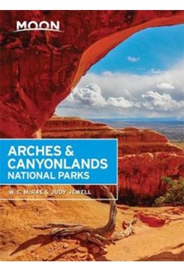 Arches & Canyonlands National Parks, Moon Handbooks (2nd ed. May 17)