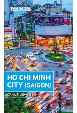 Ho Chi Minh City, Moon Handbooks (1st ed. Oct. 17)