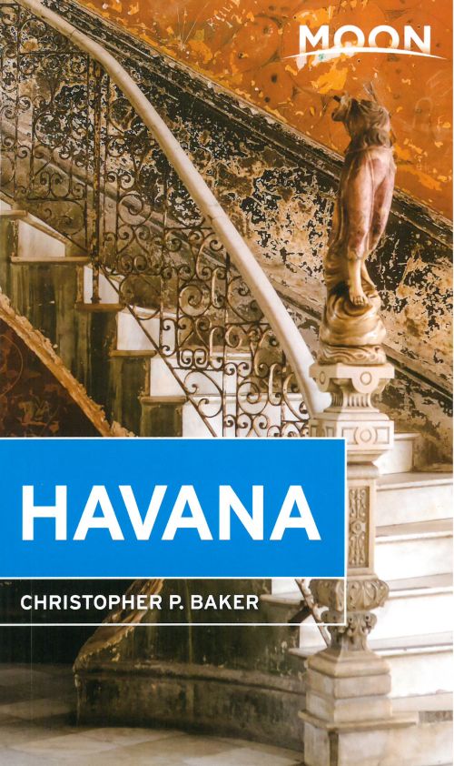 Havana, Moon Handbooks (2nd ed. Mar. 18)