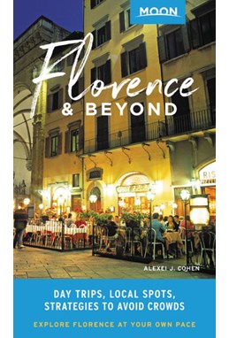 Florence & Beyond, Moon Handbooks (1st ed. July 19)