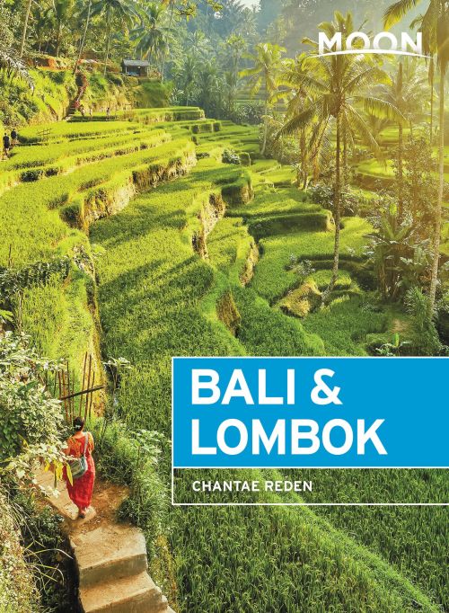 Bali & Lombok, Moon Handbooks (1st ed. July 20)