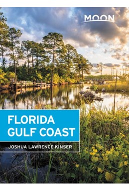Florida Gulf Coast, Moon Handbooks (6th ed. Nov. 19)