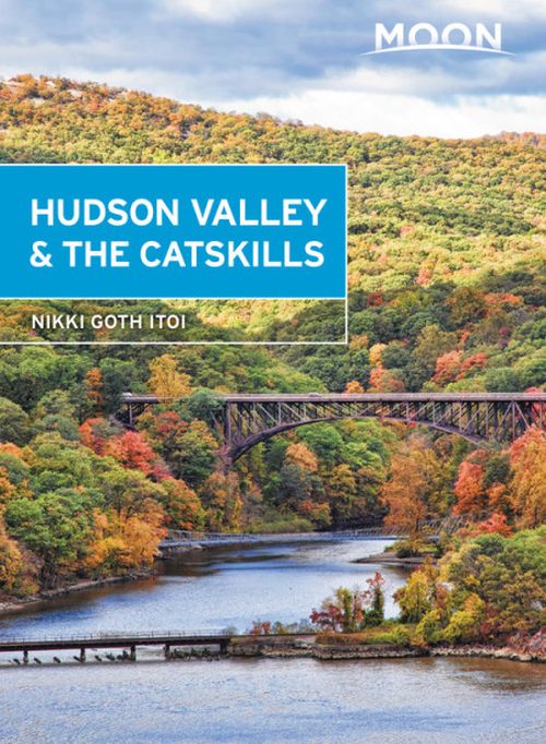 Hudson Valley & the Catskills, Moon Handbooks (5th ed. May 19)