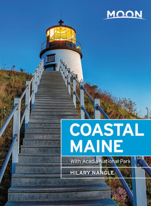 Coastal Maine, Moon Handbooks (7th ed. June 19)
