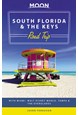 South Florida & the Keys Road Trip, Moon Handbooks (1st ed. May 19)