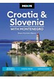 Croatia & Slovenia, with Montenegro, Moon (4th ed. May 23)