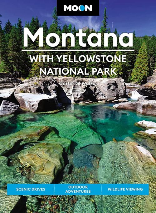 Montana: With Yellowstone National Park, Moon Handbook (2nd ed. Feb. 23)