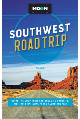 Southwest Road Trip: Drive the Loop from Las Vegas to Santa Fe, Moon (3rd ed May 23)