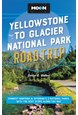 Yellowstone to Glacier National Park Road Trip, Moon (2nd ed Apr 23)