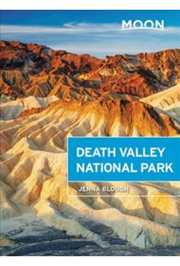 Death Valley National Park, Moon Handbooks (2nd ed. Sept. 18)