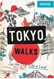 Tokyo Walks: See the City Like a Local, Moon Handbooks (1st ed. Apr. 20)