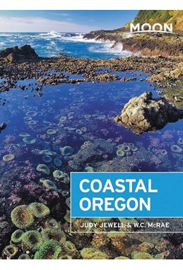 Coastal Oregon, Moon Handbooks (8th ed. Aug. 20)