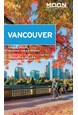 Vancouver: With Victoria, Vancouver Island & Whistler, Moon Handbooks (2nd ed. July 20)