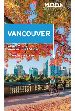 Vancouver: With Victoria, Vancouver Island & Whistler, Moon Handbooks (2nd ed. July 20)