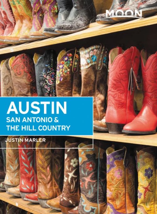 Austin, San Antonio & the Hill Country, Moon Handbook (6th ed. Nov. 20)