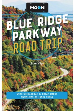 Blue Ridge Parkway Road Trip, Moon (4th ed. Nov 23)