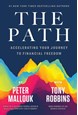 Path, The: Accelerating Your Journey to Financial Freedom (PB) - C-format