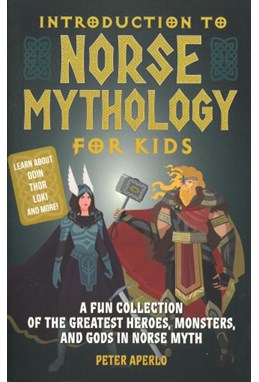 Introduction to Norse Mythology for Kids (PB)