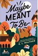 Maybe Meant to Be (PB) - B-format