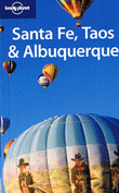 Santa Fe & Taos, Lonely Planet* (2nd ed. Jan. 07)