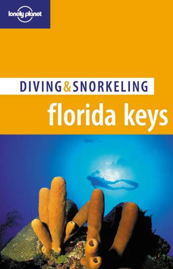 Florida Keys, Diving & Snorkeling (4th ed. Sept. 06)*