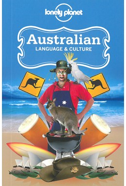 Australian Language & Culture, Lonely Planet (4th ed. Mar. 13)