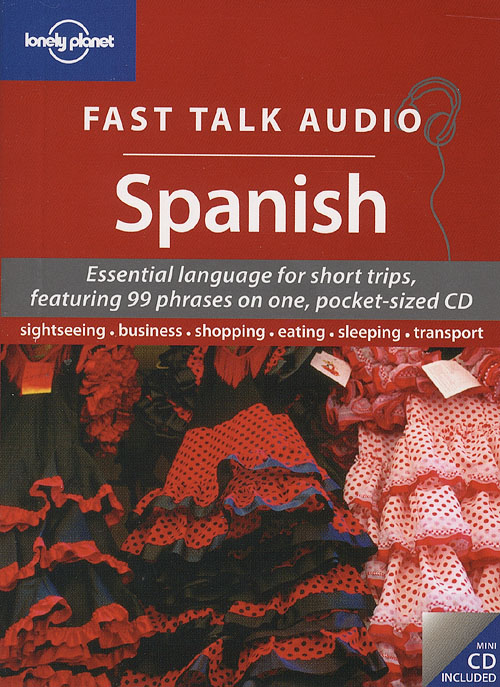 Fast Talk Audio Spanish, Lonely Planet (1st ed. May 2007)