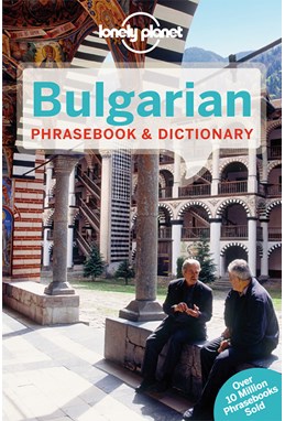 Bulgarian Phrasebook & Dictionary, Lonely Planet (2nd ed. Apr. 14)