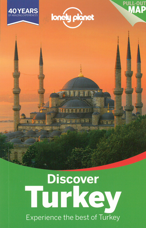 Discover Turkey*, Lonely Planet (1st ed. June 13)