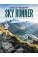 Sky Runner: Finding Strength, Happiness and Balance in your Running (HB)