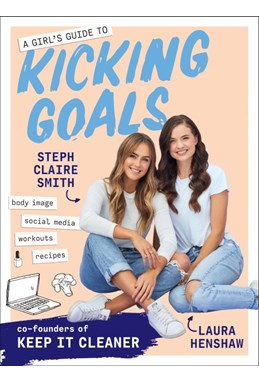 Girl's Guide to Kicking Goals, A (PB) - C-format