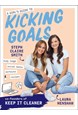 Girl's Guide to Kicking Goals, A (PB) - C-format