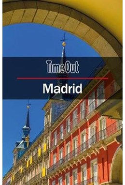 Madrid, Time Out (10th ed. Apr. 18)