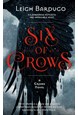 Six of Crows (PB) - (1) Six of Crows - B-format