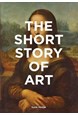 Short Story of Art, The: A Pocket Guide to Key Movements, Works, Themes and Techniques (PB)