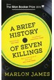 Brief History of Seven Killings, A (PB) - B-format