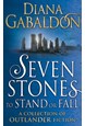 Seven Stones to Stand or Fall (PB) - Outlander Short Stories - C-format