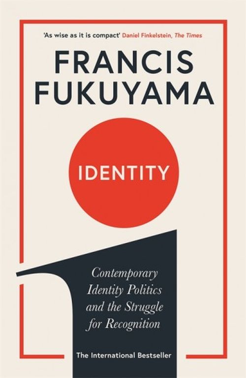 Identity: Contemporary Identity Politics and the Struggle for Recognition (PB) - B-format