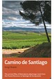 Camino de Santiago: The Ancient Way of Saint James Pilgrimage Route from the French Pyrenees to Santiago de Compostela