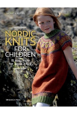 Nordic Knits for Children: 15 Cosy Knits for Ages 3 to 9 (PB)