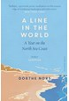 Line in the World, A: A Year on the North Sea Coast (PB) - B-format