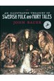 Illustrated Treasury of Swedish Folk and Fairy Tales, An (HB)