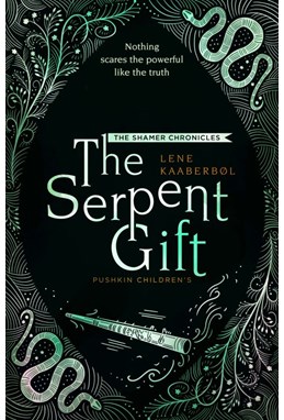 Serpent Gift, The (PB) - (3) The Shamer Chronicles - B-format