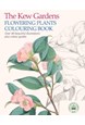 Kew Gardens Flowering Plants Colouring Book, The: Over 40 Beautiful Illustrations Plus Colour Guides (PB)