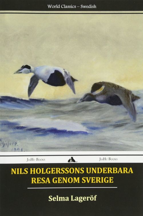 Nils Holgerssons underbara resa genom Sverige (PB)