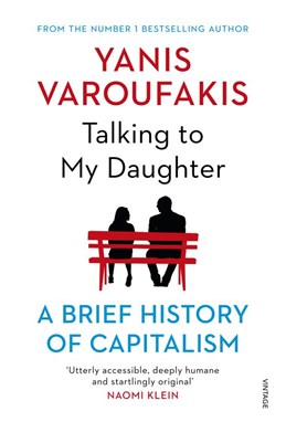 Talking to My Daughter About the Economy: A Brief History of Capitalism (PB) - B-format