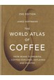 World Atlas of Coffee, The: From beans to brewing - coffees explored, explained and enjoyed (HB) - 2nd edition
