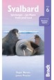 Svalbard: Spitsbergen, Jan Mayen, Franz Josef Land, Bradt Travel Guide (6th ed. May 18)