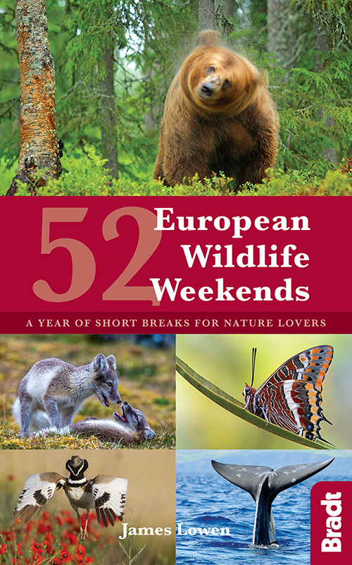 52 European Wildlife Weekends, Bradt Travel Guide (1st ed. Apr. 18)