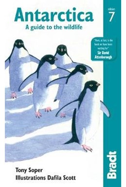 Antarctica, Bradt Travel Guide (7th ed. Mar. 18)